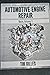 Automotive Engine Repair, B...
