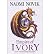 Empire of Ivory (Temeraire, #4)