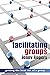 Facilitating Groups by Jenny Rogers (1-Apr-2010) Paperback