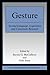 Gesture: Second Language Acquistion and Classroom Research (ESL & Applied Linguistics Professional Series) by McCafferty, Steven G. Published by Routledge 1st (first) edition (2008) Paperback