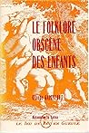 Le folklore obscène des enfants