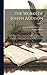 The Works of Joseph Addison...