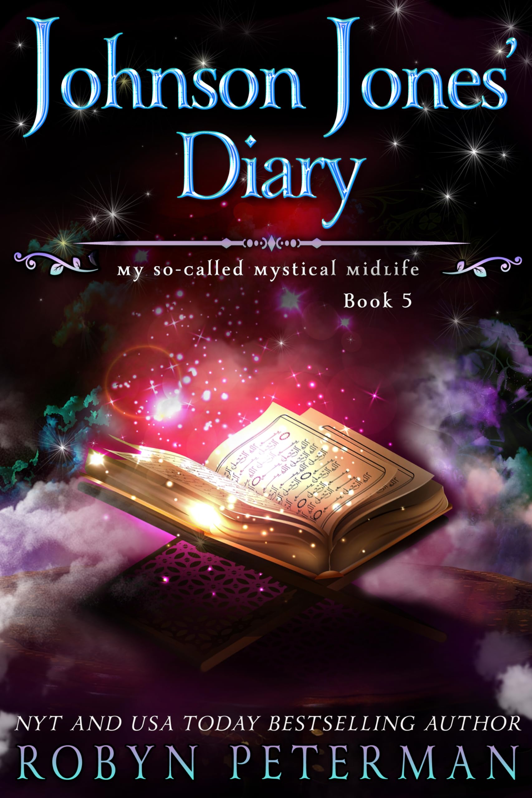 Johnson Jones' Diary (My So-Called Mystical Midlife, #5)