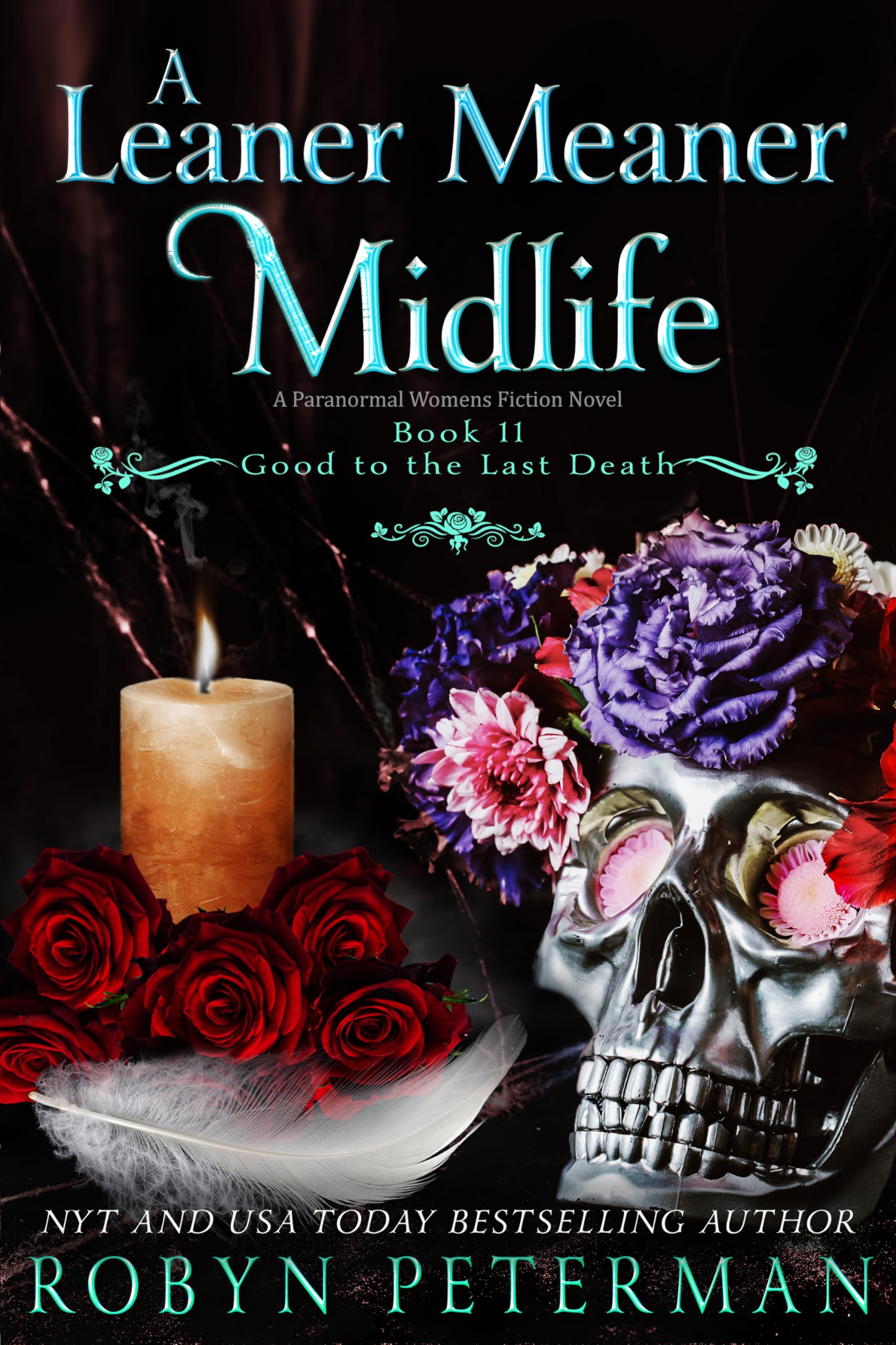 A Leaner Meaner Midlife (Good to the Last Death, #11)