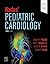 Nadas' Pediatric Cardiology