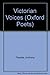 Victorian Voices (Oxford Poets) by Anthony Thwaite (1980-12-26)