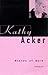 Bodies of Work: Essays by Kathy Acker (1997-09-15)