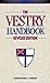 The Vestry Handbook: Revised Edition by Christopher L. Webber (2000-04-01)