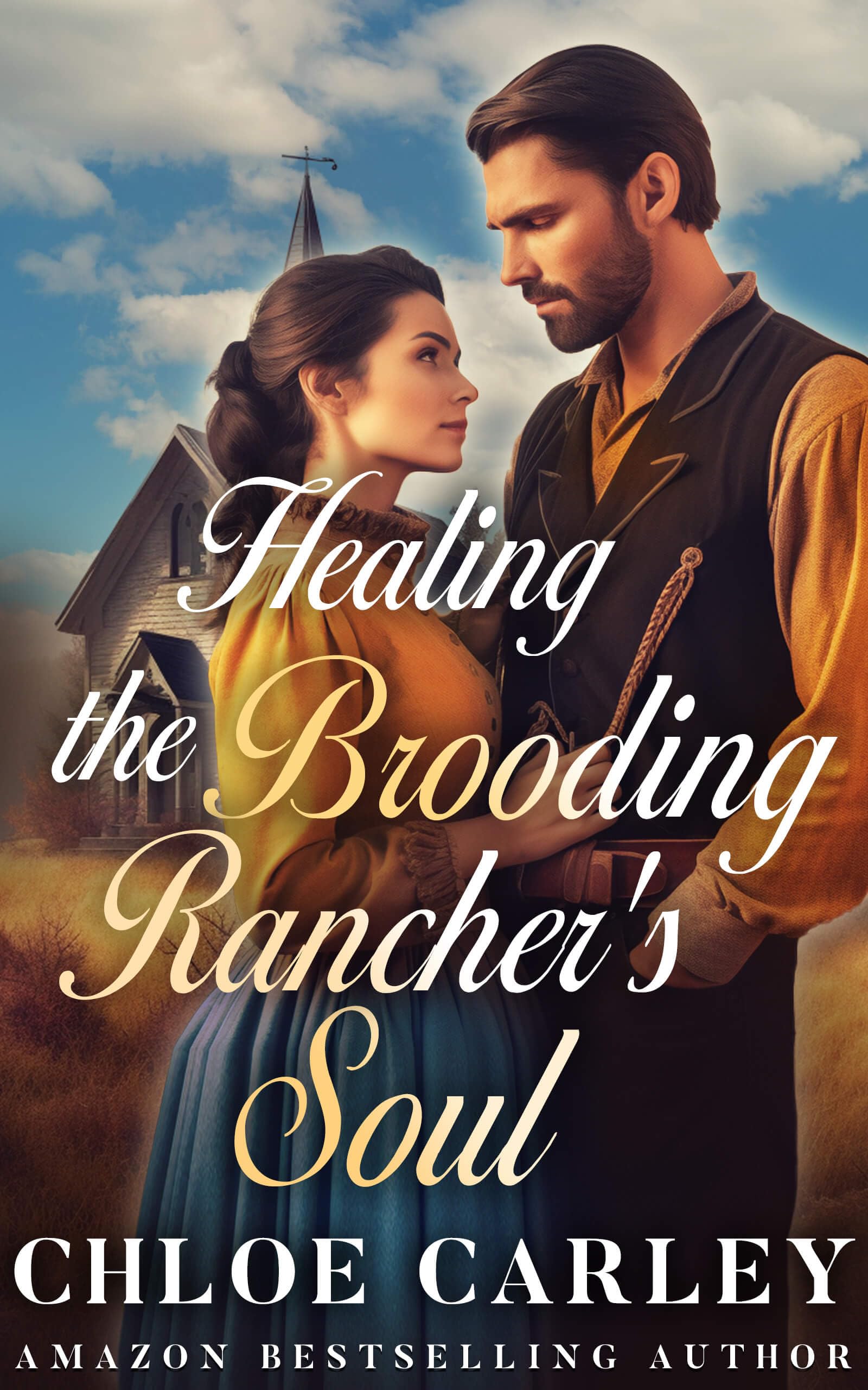 Healing the Brooding Rancher's Soul (Kindle Edition)