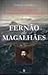 Fernão de Magalhães - Para Além do Fim do Mundo