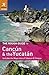 The Rough Guide to Cancun and the Yucatan: Includes the Maya Sites of Tabasco & Chiapas by Zora O'Neill (2011-08-29)