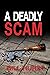 A Deadly Scam