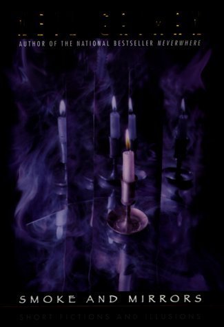 By Neil Gaiman - Smoke & Mirrors: Short Fictions and Illusions (1998-11-16) [Hardcover]