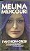 I Was Born Greek by Melina Mercouri I Was Born Greek by Melina Mercouri