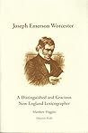 Joseph Emerson Worcester: A Distinguished and Gracious New England Lexicographer
