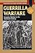Guerrilla Warfare: Irregular Warfare in the Twentieth Century (Stackpole Military History Series) by William Weir (2008-10-10)