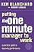 (Putting the One Minute Manager to Work) [By: Blanchard, KEN] [Aug, 2000]