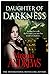 Daughter of Darkness by Vir...