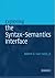 Exploring the Syntax-Semantics Interface by Robert D. van Valin Jr. (2005-07-25)