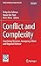 Conflict and Complexity: Countering Terrorism, Insurgency, Ethnic and Regional Violence (Understanding Complex Systems) by Philip vos Fellman (Editor), Yaneer Bar-Yam (Editor), Ali A. Minai (Editor) (10-Dec-2014) Hardcover