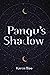 Pangu's Shadow