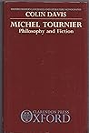 Michel Tournier: Philosophy and Fiction (Oxford Modern Languages and Literature Monographs)