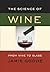 The Science of Wine: From Vine to Glass by Jamie Goode (2006-03-01)