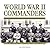 [(World War II Commanders )] [Author: Ian Westwell] [Feb-2010]