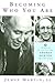 Becoming Who You are: Insights on the True Self from Thomas Merton and Other Saints (Paperback) - Common