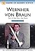 Wernher Von Braun: Rocket Visionary (Makers of Modern Science) by Spangenburg Ray Moser Diane Kit (2008-06-01) Hardcover