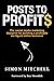 Posts to Profits: The socia...
