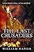 The Last Crusaders: Ivan the Terrible (Clash of Empires) by William Napier (1-Jan-2015) Paperback