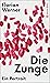 Die Zunge by Florian Werner