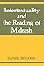 [(Intertextuality and the Reading of Midrash)] [Author: Daniel Boyarin] published on (August, 1994)