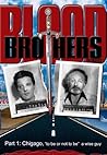 Blood Brothers Betrayed Part 1: Chicago, "to be or not to be" a wise guy