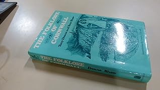 The folklore of Cornwall (The Folklore of the British Isles)