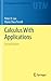 Calculus With Applications (Undergraduate Texts in Mathematics) 2nd 2014 edition by Lax, Peter D., Terrell, Maria Shea (2013) Hardcover