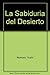 La Sabiduria del Desierto (Spanish Edition) by Yushi Nomura by Yushi Nomura