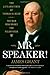 Mr. Speaker!: The Life and Times of Thomas B. Reed - The Man Who Broke the Filibuster by Grant, James (May 15, 2012) Paperback
