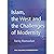 Islam, The West And The Challenges of Modernity