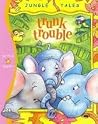 Trunk Trouble Trunk Trouble