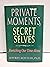 Private Moments, Secret Selves