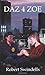 Daz 4 Zoe (NEW LONGMAN LITERATURE 14-18) by Mr Robert Swindells (2000-08-25)