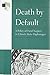 Death by Default: A Policy of Fatal Neglect in China's State Orphanages