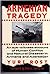 Armenian Tragedy: An Eyewitness Account of Human Conflict and Natural Disaster