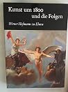 Kunst um 1800 und...