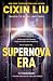 Supernova Era - Hardcover by Cixin Liu