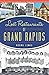 Lost Restaurants of Grand R...