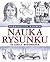 Nauka rysunku. 12 lekcji rysowania