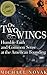 On Two Wings: Humble Faith and Common Sense at the American Founding by Michael Novak (25-Aug-2003) Paperback